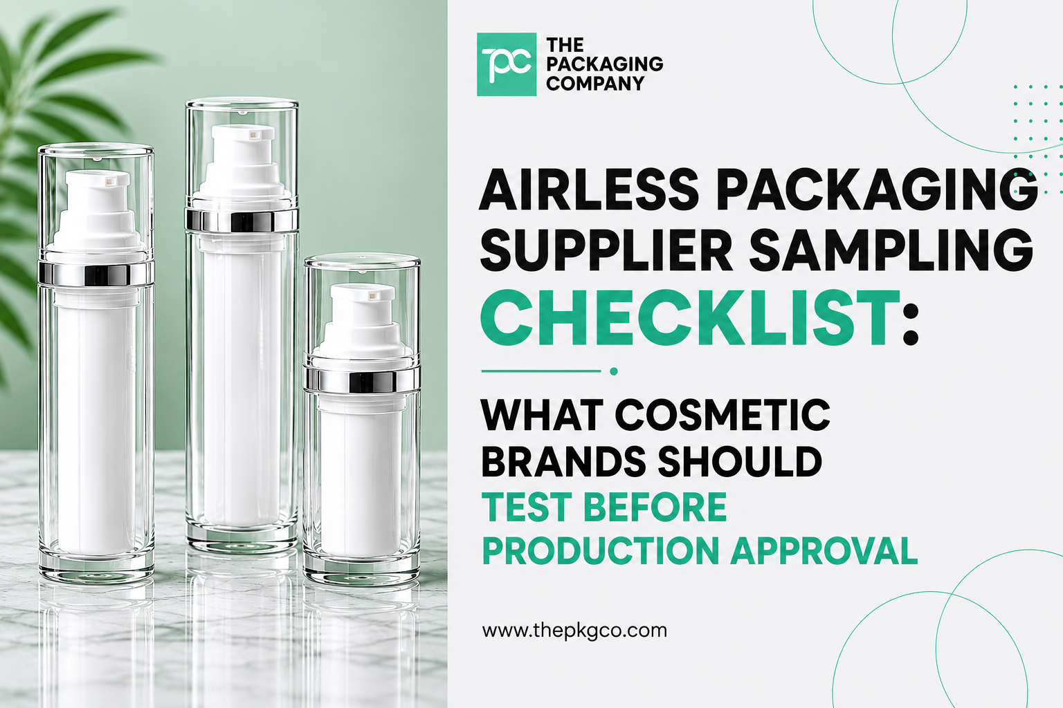 Airless packaging supplier sampling checklist for cosmetic brands, showing airless bottle samples and key production approval testing steps.