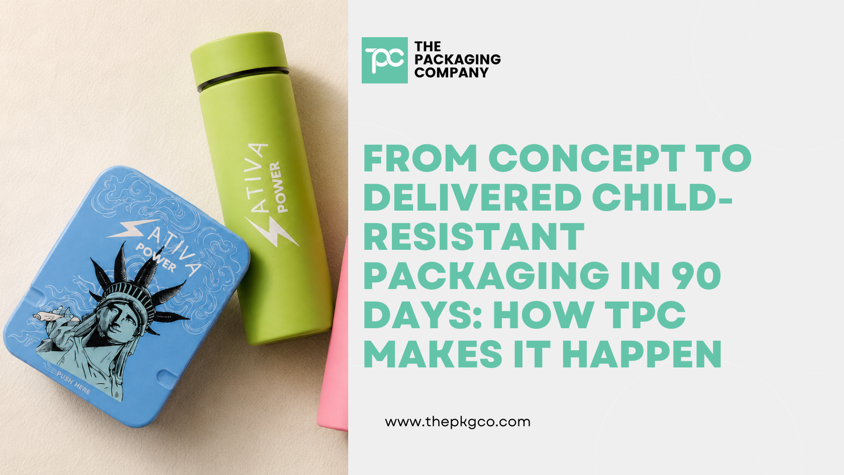 From Concept to Delivered Child-Resistant Packaging in 90 Days: How TPC Makes It Happen