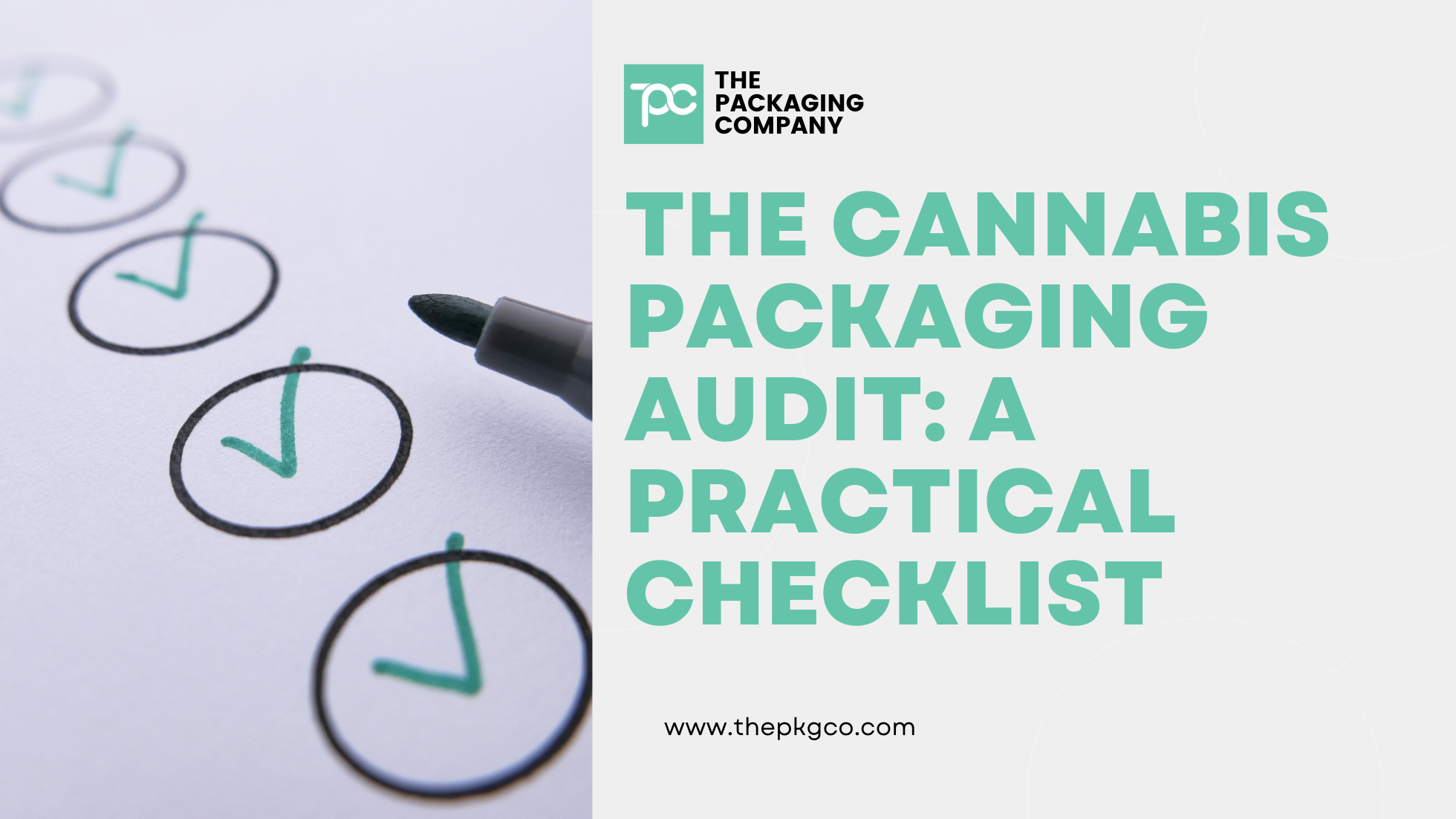 The Cannabis Packaging Audit: A Practical Checklist for Keeping Your Line Fresh, Functional, and Competitive